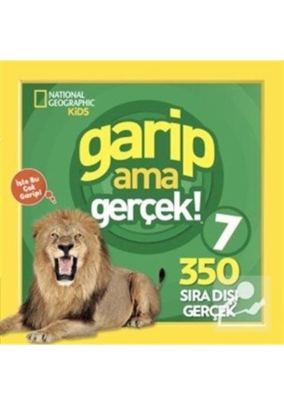 Natıonal Geographıc Kıds / Garip Ama Gerçek 7 / Michelle Harris
