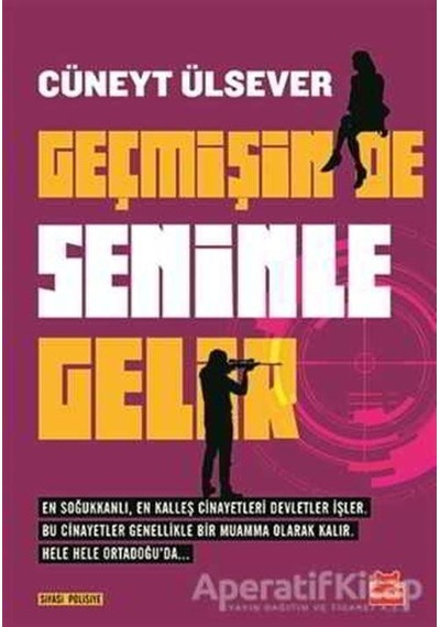 Geçmişin de Seninle Gelir - Cüneyt Ülsever - Kırmızı Kedi