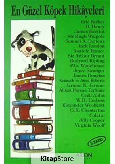 En Güzel Köpek Hikayeleri - Alexander Woolcott - William Henry Hudson - Arion Yayınevi