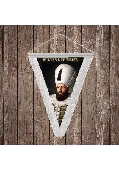 Sultan I. Mustafa Beyaz Saçaklı Takdim Flama Bayrak Osmanlı Padişahları Serisi Diğer