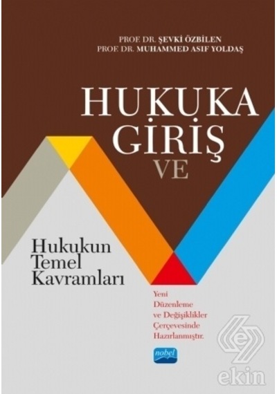 Hukuka Giriş ve Hukukun Temel Kavramları/Şevki Özbilen.Muhammed