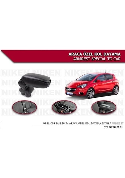 Opel Corsa E Araca Özel Kol Dayama Kolçak 2014 Ve Sonrası Niken Opel Corsa E Araca Özel Kol Dayama Kolçak 2014 Ve Sonrası Niken