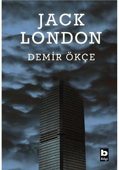 Demir Ökçe - Jack London - Bilgi Yayınevi