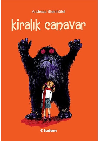 Kiralık Canavar - Andreas Steinhöfel - Tudem Yayınları
