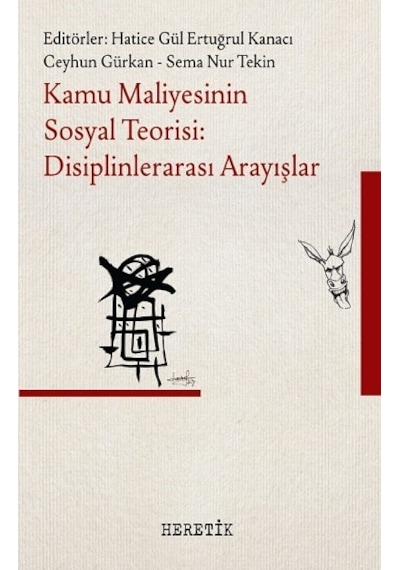 Kamu Maliyesinin Sosyal Teorisi: Disiplinlerarası Arayışlar- Heretik Yayıncılık
