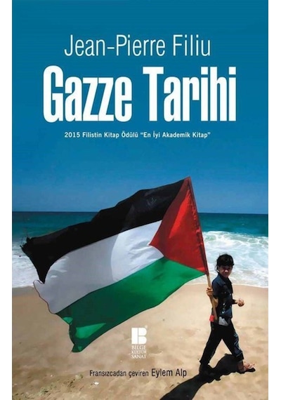 Gazze Tarihi - Jean-Pierre Filiu - Bilge Kültür Sanat