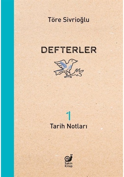 Defterler 1 / Töre Sivrioğlu