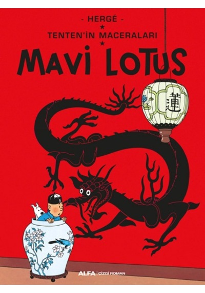Mavi Lotus-Tenten'in Maceraları - Herge - Alfa Yayıncılık