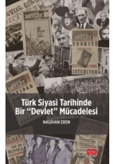 Türk Siyasi Tarihinde Bir Devlet Mücadelesi