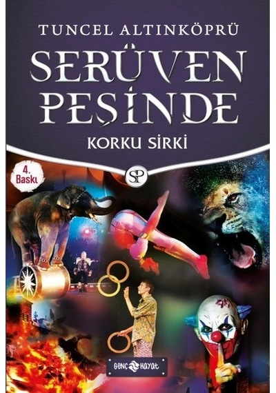 Korku Sirki-Serüven Peşinde 18 - Tuncel Altınköprü - Genç Hayat