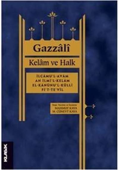 Kelam ve Halk - Gazzali - Klasik Yayınları