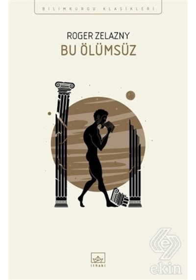 Bu Ölümsüz - Roger Zelazny - İthaki Yayınları