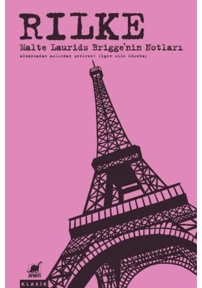 Rilke Malte Laurids Brigge'nin Notları - Rainer Maria Rilke - Ayrıntı Yayınları