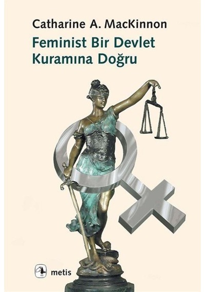 Feminist Bir Devlet Kuramına Doğru / Catherine A. Mackinnon 9789753423991