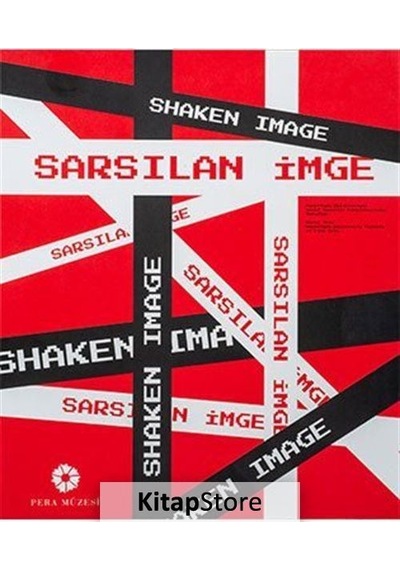 Sarsılan İmge-Shaken Image- Pera Müzesi Yayınları