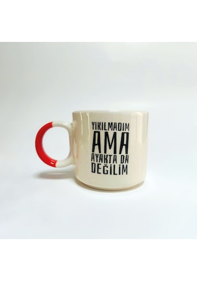Yıkılmadım Ama Ayakta Da Değilim Baskılı Turuncu Kulplu P Kupa