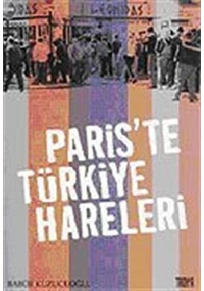 Paris'te Türkiye Hareleri / Babür Kuzucuoğlu