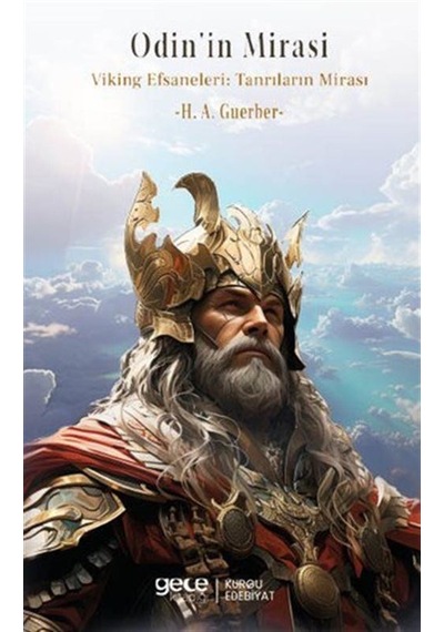 Odin'in Mirası / Viking Efsaneleri: Tanrıların Mirası / H. A. ...