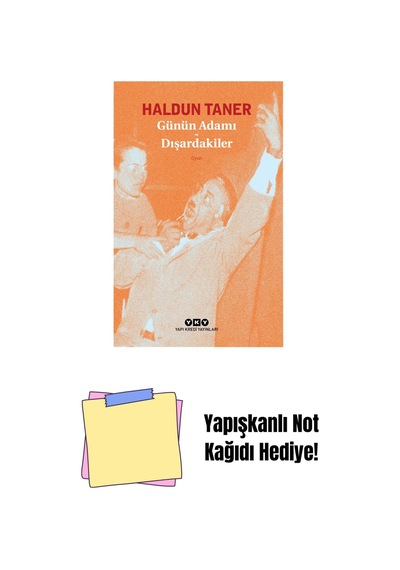 Günün Adamı Dışardakiler + Yapışkanlı Not Kağıdı
