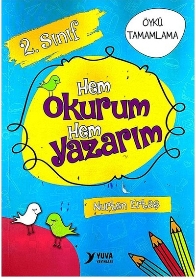 2. Sınıf Hem Okurum Hem Yazarım Öykü Tamamlama Yuva Yayınları