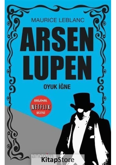 Oyuk Iğne - Arsen Lüpen / Maurice Leblanc