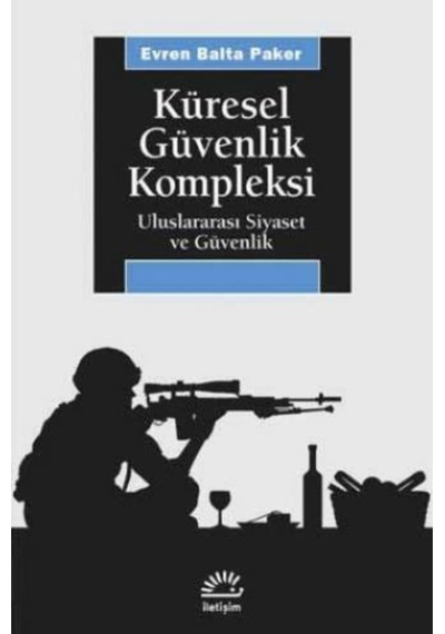 Küresel Güvenlik Kompleksi - Uluslararası Siyaset Ve Güvenlik