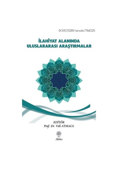 İlahiyat Alanında Uluslararası Araştırmalar / Veli Atmaca