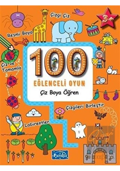 100 Eğlenceli Oyun - Çiz Boya Öğren Parıltı Yayınları  -  Parıltı Yayınları
