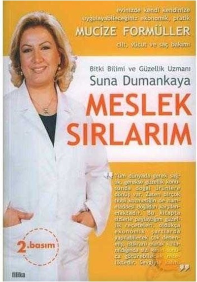 Meslek Sırlarım - Suna Dumankaya - Filika Yayınları