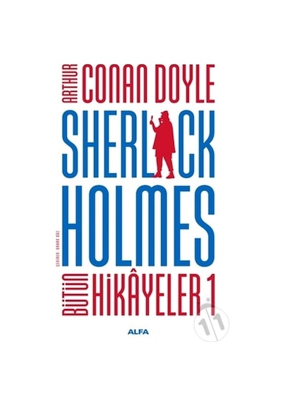 Sherlock Holmes - Bütün Hikayeler 1 - Arthur Conan Doyle - Alfa Yayıncılık