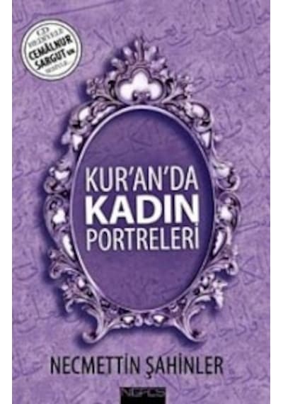 Kur'an'da Kadın Portreleri (CD'li) - Necmettin Şahinler - Nefes Yayıncılık