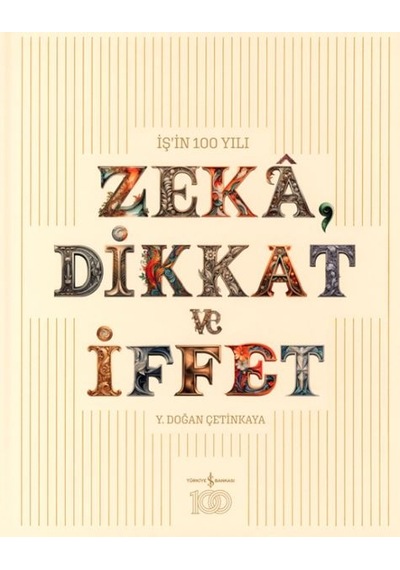 Zeka, Dikkat Ve İffet