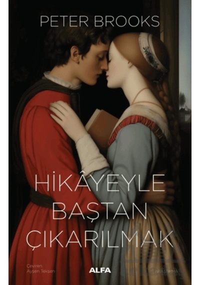 Hikayeyle Baştan Çıkarılmak Ciltli Alfa Yayınları