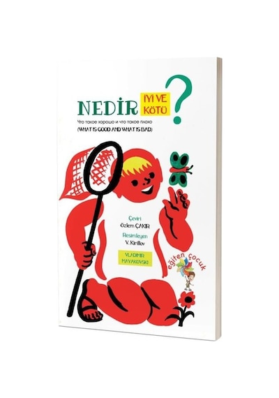 Nedir İyi ve Nedir Kötü? - Vladimir Mayakovski - Eğiten Çocuk