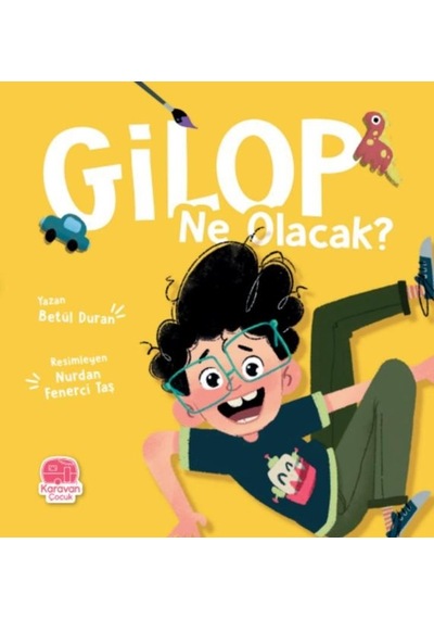 Gilop Ne Olacak? - Betül Duran - Karavan Çocuk