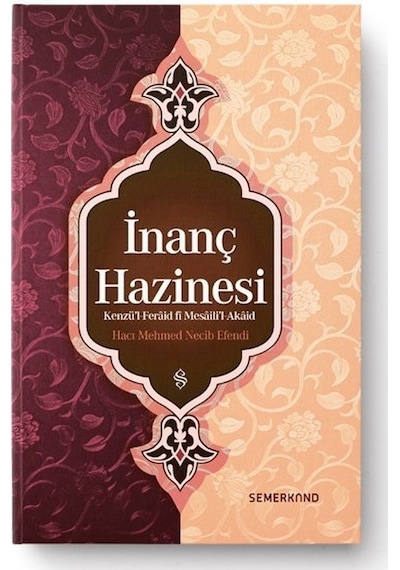 İnanç Hazinesi  - Hacı Mehmed Necib Efendi  - Semerkand Yayınları