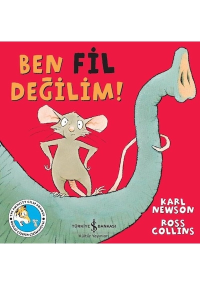 Ben Fil Değilim! - Karl Newson - İş Bankası Kültür Yayınları