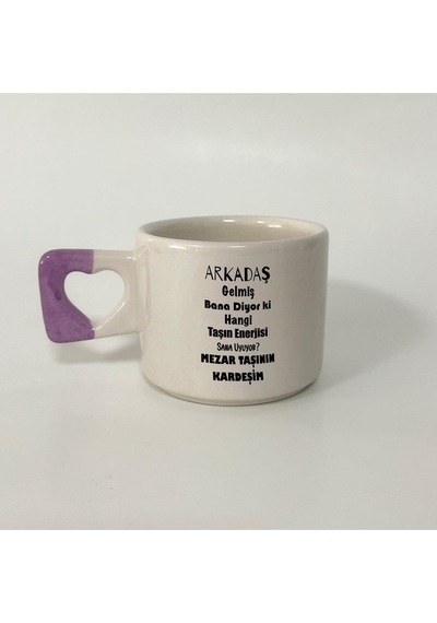 Mor Mürekkep Arkadaş Gelmiş Bana Diyor Ki Baskılı Mor Kulplu Kalp Kupa