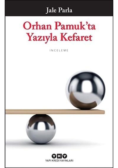 Orhan Pamuk Ta Yazıyla Kefaret