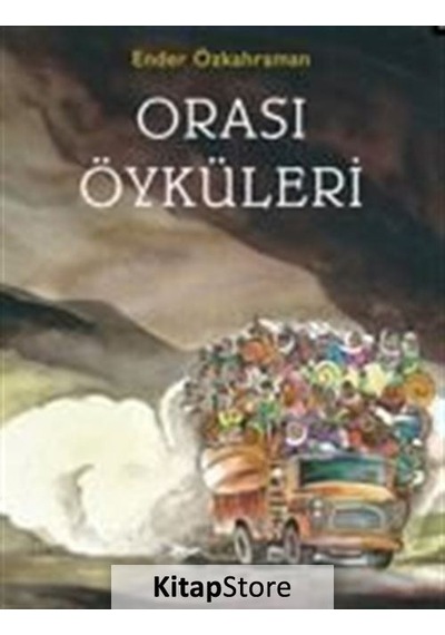 Orası Öyküleri / Ender Özkahraman