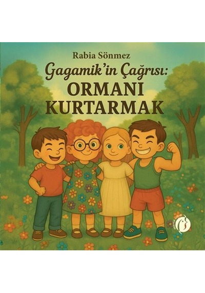 Gagamik'in Çağrısı: Ormanı Kurtarmak / Rabia Sönmez