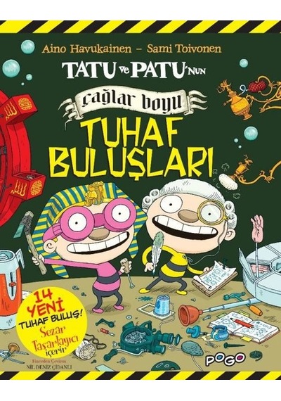 Tatu ve Patu'nun Çağlar Boyu Tuhaf Buluşları - Aino Havukainen -  Kuvitus Sami Toivonen - Pogo