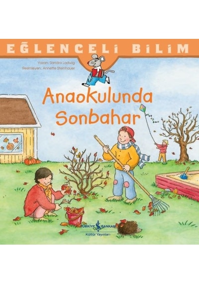 Anaokulunda Sonbahar - Eğlenceli Bilim - Sandra Ladwig - İş Bankası Kültür Yayınları