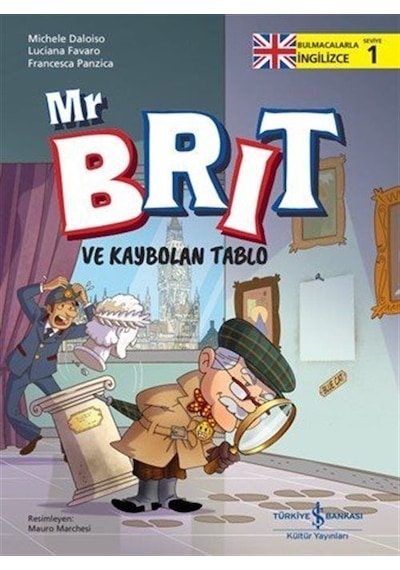 Mr Brit Ve Kaybolan Tablo / Bulmacalarla İngilizce-1 / Michele...