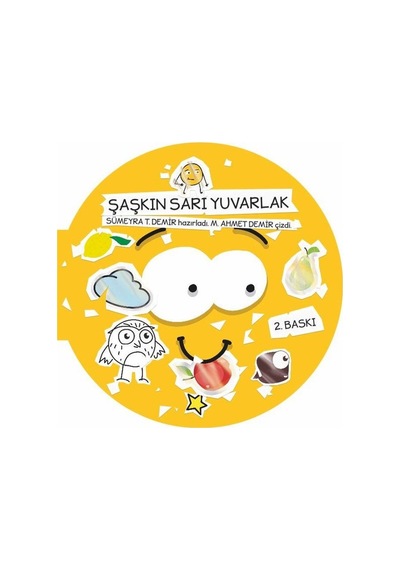 Saskın Sarı Yuvarlak - Sümeyra T. Demir - Balık Kitap