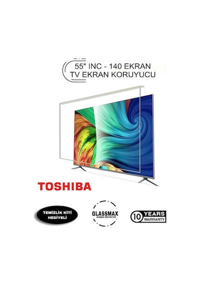 Toshiba 55" Inç 140 Ekran Tv Ekran Koruyucu Tüm Modeller