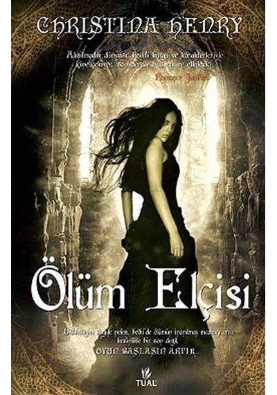 Ölüm Elçisi - Christina Henry - Tual Yayınları