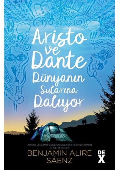 Aristo ve Dante Dünyanın Sularına Dalıyor - Benjamin Alire Saenz - DEX