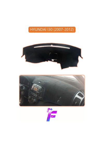 Hyundai İ30 2007-2012 Uyumlu Torpido Örtüsü Kolay Montaj Yansıma Önleyici Tam Koruma G52 Torpido Halısı