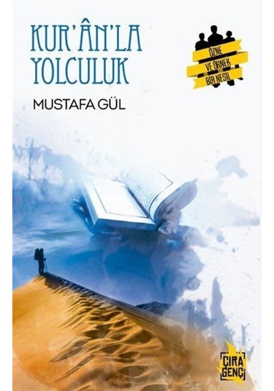 Kur'an'la Yolculuk / Mustafa Gül